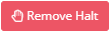 Remove Halt Button